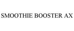 SMOOTHIE BOOSTER AX trademark