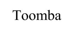 TOOMBA trademark