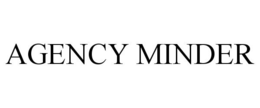AGENCY MINDER trademark