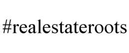 #REALESTATEROOTS trademark
