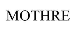 MOTHRE trademark