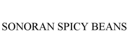 SONORAN SPICY BEANS trademark