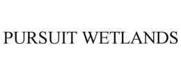 PURSUIT WETLANDS trademark