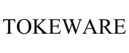 TOKEWARE trademark