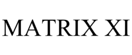 MATRIX XI trademark