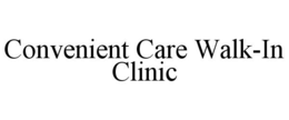 CONVENIENT CARE WALK-IN CLINIC trademark