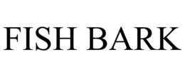 FISH BARK trademark