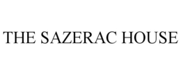 THE SAZERAC HOUSE trademark