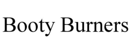 BOOTY BURNERS trademark