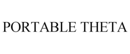 PORTABLE THETA trademark