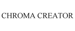 CHROMA CREATOR trademark