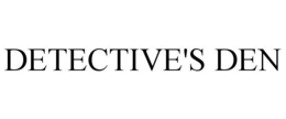 DETECTIVE'S DEN trademark