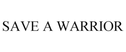 SAVE A WARRIOR trademark