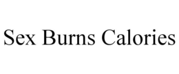 SEX BURNS CALORIES trademark