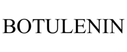 BOTULENIN trademark