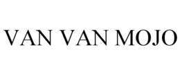 VAN VAN MOJO trademark