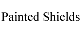 PAINTED SHIELDS trademark