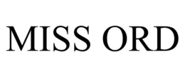 MISS ORD trademark