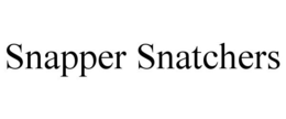 SNAPPER SNATCHERS trademark