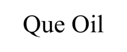 QUE OIL trademark