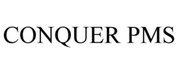 CONQUER PMS trademark