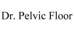 DR. PELVIC FLOOR trademark