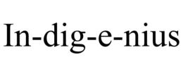 IN-DIG-E-NIUS trademark
