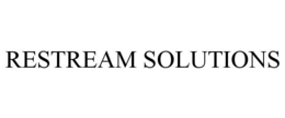 RESTREAM SOLUTIONS trademark