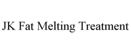 JK FAT MELTING TREATMENT trademark