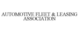 AUTOMOTIVE FLEET & LEASING ASSOCIATION trademark