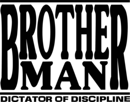 BROTHERMAN DICTATOR OF DISCIPLINE trademark