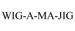 WIG-A-MA-JIG trademark