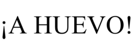 ¡A HUEVO! trademark