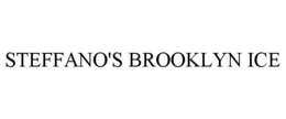 STEFFANO'S BROOKLYN ICE trademark