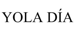 YOLA DÍA trademark