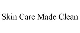 SKIN CARE MADE CLEAN trademark
