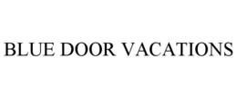 BLUE DOOR VACATIONS trademark