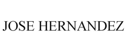 JOSE HERNANDEZ trademark