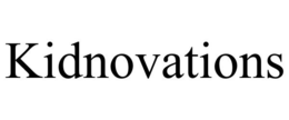 KIDNOVATIONS trademark