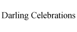 DARLING CELEBRATIONS trademark