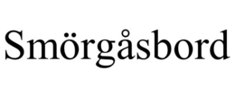 SMÖRGÅSBORD trademark