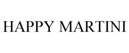 HAPPY MARTINI trademark