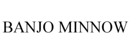 BANJO MINNOW trademark