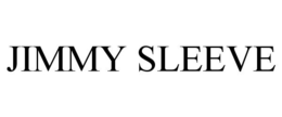 JIMMY SLEEVE trademark