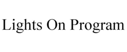 LIGHTS ON PROGRAM trademark