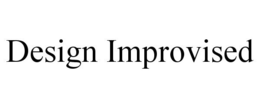DESIGN IMPROVISED trademark