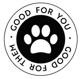 GOOD FOR YOU GOOD FOR THEM trademark