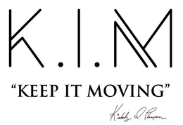 K.I.M "KEEP IT MOVING" KIMBERLY I. THOMPSON trademark