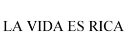 LA VIDA ES RICA trademark