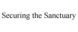 SECURING THE SANCTUARY trademark
